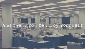 you destroy yourself