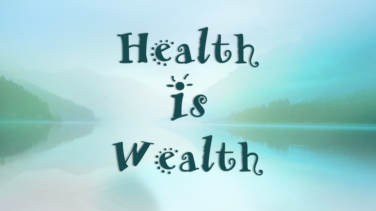 Health is Wealth - Buddymantra