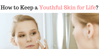 How to Keep a Youthful Skin for Life