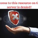 Access to this resource on the server is denied!﻿