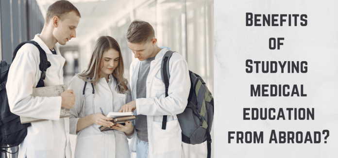 Benefits of Studying medical education from Abroad?